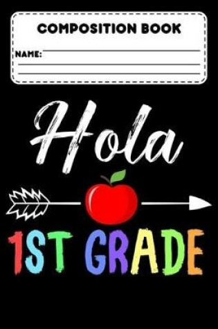 Cover of Composition Book Hola 1st Grade