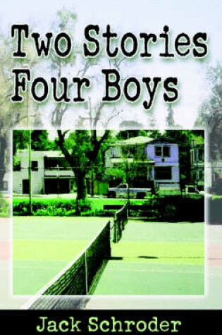 Cover of Two Stories Four Boys