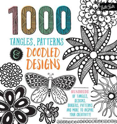 Book cover for 1,000 Tangles, Patterns & Doodled Designs