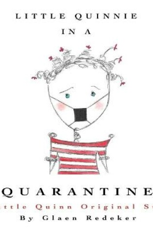 Cover of Little Quinnie In A Quarantine