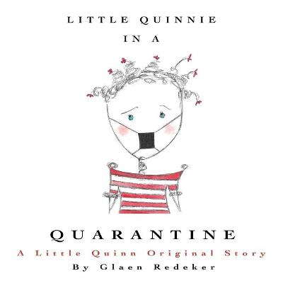 Book cover for Little Quinnie In A Quarantine