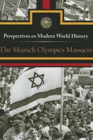 Cover of The Munich Olympics Massacre