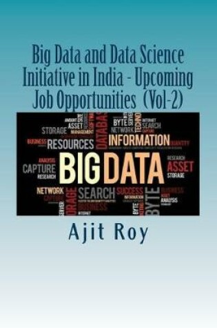 Cover of Big Data and Data Science Initiative in India - Upcoming Job Opportunities (Vol
