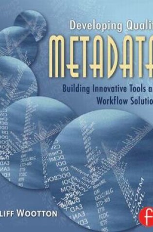 Cover of Developing Quality Metadata