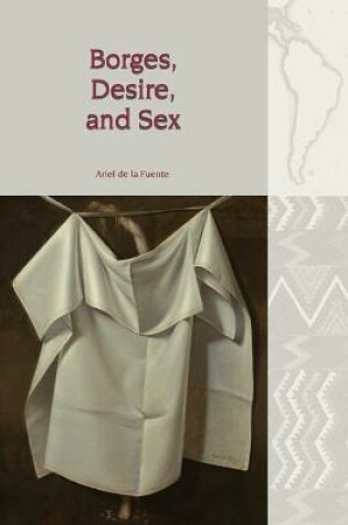 Cover of Borges, Desire, and Sex