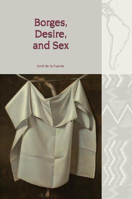 Cover of Borges, Desire, and Sex