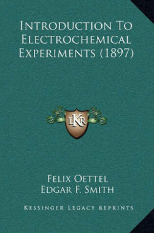 Cover of Introduction to Electrochemical Experiments (1897)