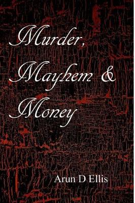 Book cover for Murder, Mayhem & Money