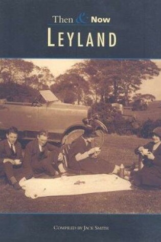 Cover of Leyland Then & Now