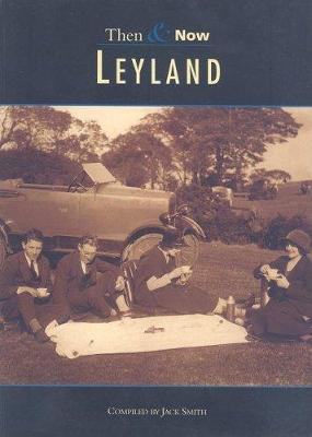 Book cover for Leyland Then & Now