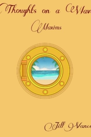 Cover of Thoughts on a Wave, Maxims