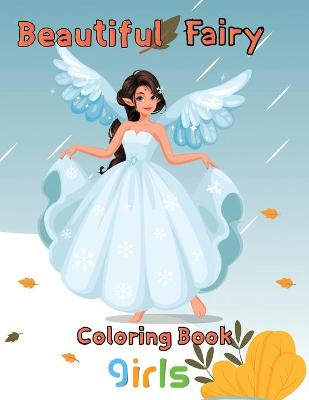 Book cover for Beautiful Fairy Coloring Book Girls