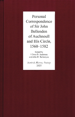 Book cover for Personal Correspondence of Sir John Bellenden of Auchnoull and His Circle, 1560–1582