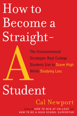 Cover of How to Become a Straight-A Student