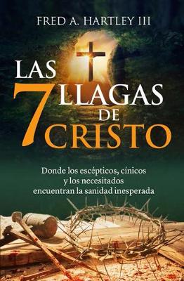 Book cover for Las 7 Llagas de Cristo/ The 7 Wounds of Christ