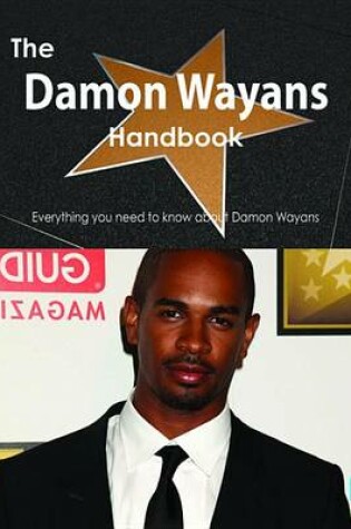 Cover of The Damon Wayans Handbook - Everything You Need to Know about Damon Wayans