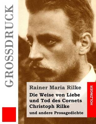 Book cover for Die Weise von Liebe und Tod des Cornets Christoph Rilke (Großdruck)