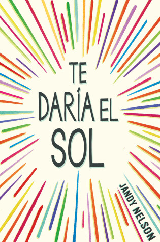 Cover of Te daría el sol / I'll Give You the Sun
