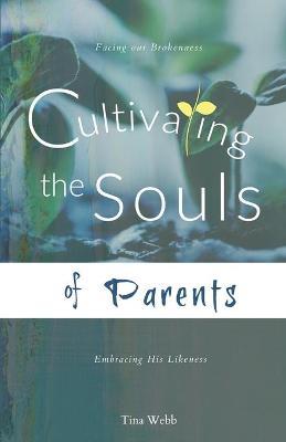 Book cover for Cultivating the Souls of Parents