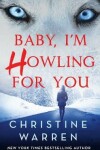 Book cover for Baby, I'm Howling for You