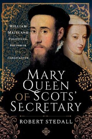 Cover of Mary Queen of Scots' Secretary