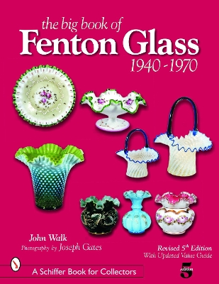 Cover of Big Book of Fenton Glass: 1940-1970
