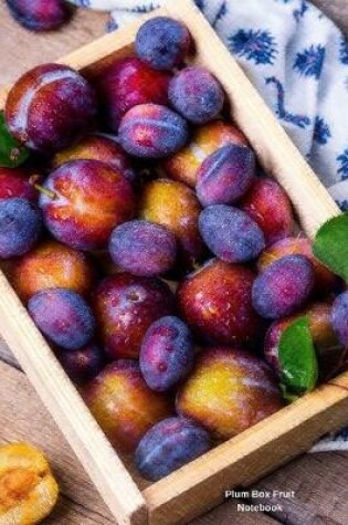 Cover of Plum Box Fruit Notebook
