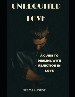 Book cover for Unrequited love