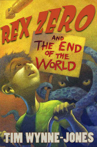 Cover of Rex Zero and the End of the World