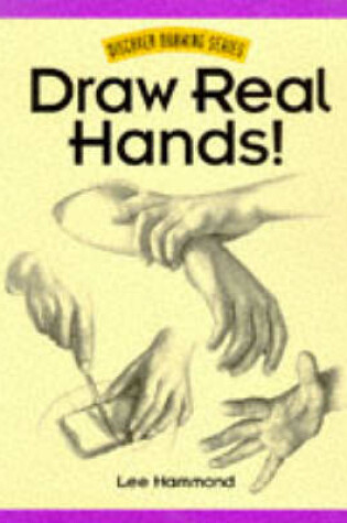 Cover of Draw Real Hands!