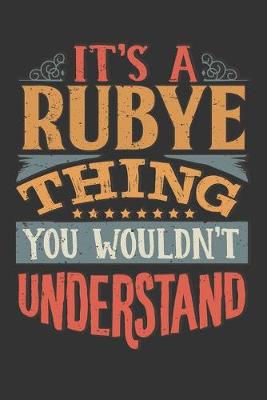 Book cover for Its A Rubye Thing You Wouldnt Understand