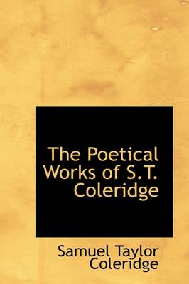 Book cover for The Poetical Works of S.T. Coleridge