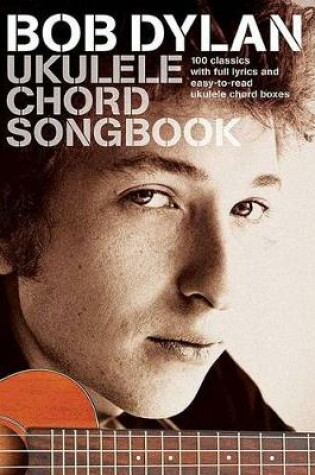 Cover of Bob Dylan Ukulele Chord Songbook