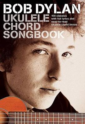 Book cover for Bob Dylan Ukulele Chord Songbook