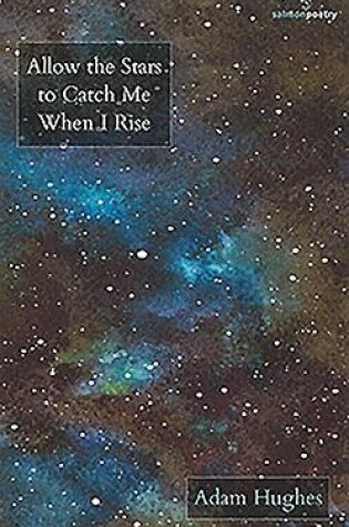 Cover of Allow the Stars to Catch Me When I Rise