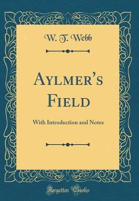 Book cover for Aylmer's Field: With Introduction and Notes (Classic Reprint)