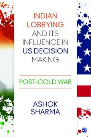 Cover of Indian Lobbying and its Influence in US Decision Making