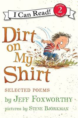 Book cover for Dirt on My Shirt: Selected Poems