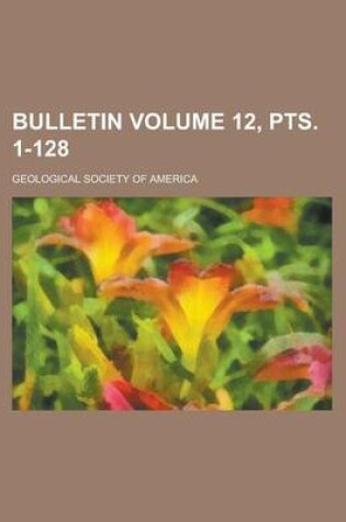 Cover of Bulletin Volume 12, Pts. 1-128