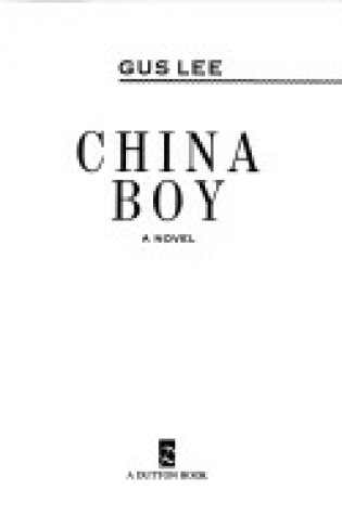Cover of Lee Gus : China Boy (Hbk)