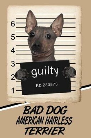 Cover of Bad Dog American Hairless Terrier