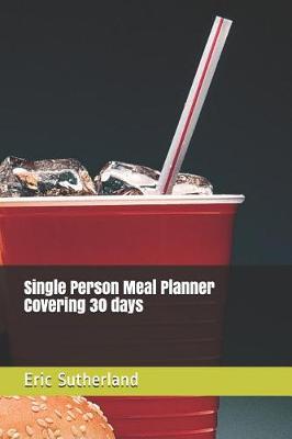 Book cover for Single Person Meal Planner Covering 30 days