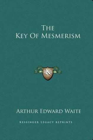 Cover of The Key of Mesmerism