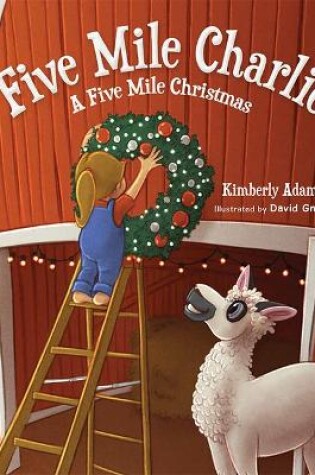 Cover of Five Mile Charlie: A Five Mile Christmas