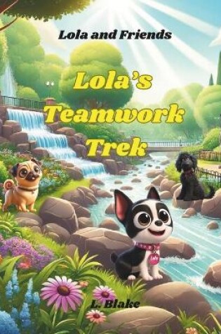 Cover of Lola's Teamwork Trek