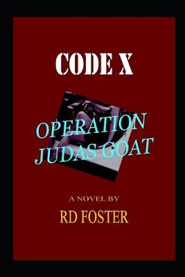 Cover of Code X Operation Judas Goat