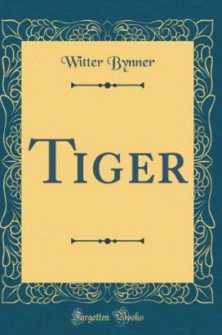 Cover of Tiger (Classic Reprint)