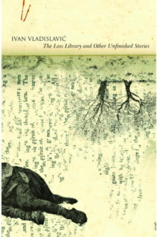 Cover of The Loss Library and Other Unfinished Stories