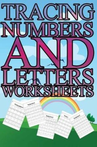 Cover of Tracing Numbers and Letters Worksheets