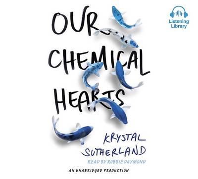 Book cover for Our Chemical Hearts